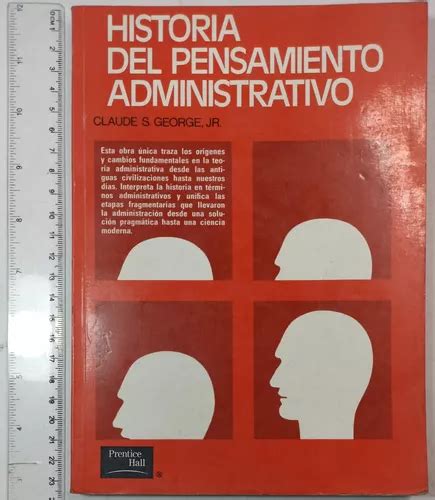 Historia Del Pensamiento Administrativo Claude S George Mercadolibre