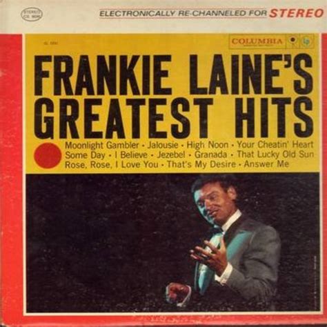 Frankie Laine S Greatest Hits High Noon Jezebel That S My Desire