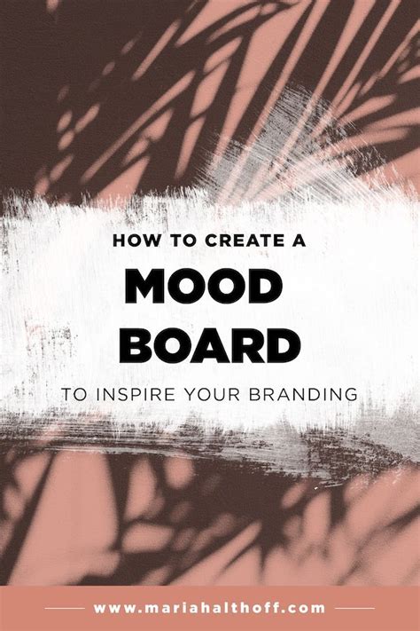 How To Create A Mood Board To Inspire Your Branding Mariah Althoff