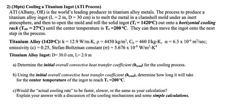 Solved 2 30pts Cooling A Titanium Ingot ATI Process ATI Chegg