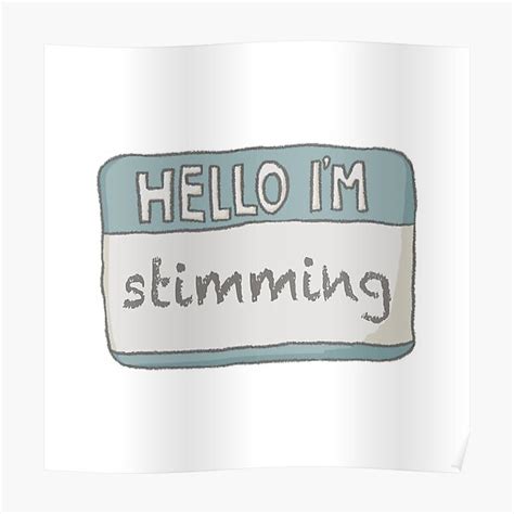 Hello Im Stimming Poster For Sale By Zephyr Studio Redbubble