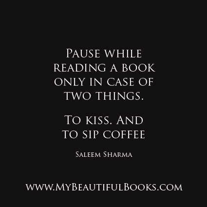 Pause While Reading A Book Only In Case Of Two Things To Kiss And To