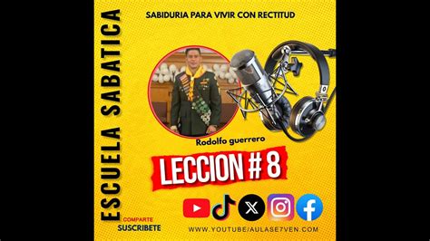 Leccion 8 Sabiduria Para Vivir Con Rectitud YouTube