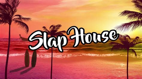 🌴new Slap House Best Of Popular Songs Tropical House Mix 2024 🎧