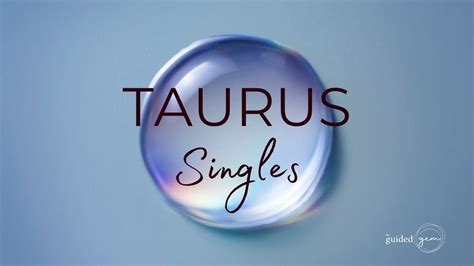 Taurus Singles Why Are You Still Singles July Youtube