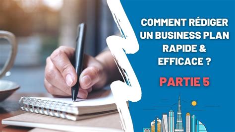 Comment R Diger Un Business Plan Rapide Et Efficace Partie