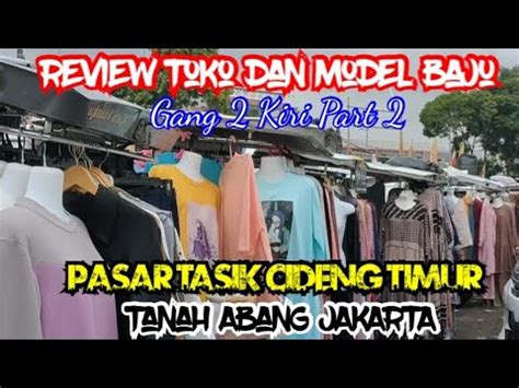 Review Toko Dan Model Baju Gang Kiri Pasar Tasik Cideng Timur Jakarta