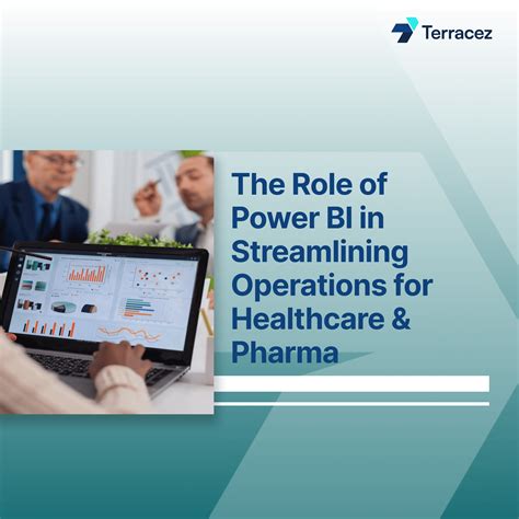The Role of Power BI in Streamlining Operations for Healthcare & Pharma