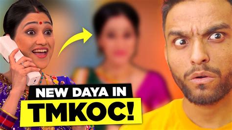 TMKOC Daya CHANGED ! - YouTube