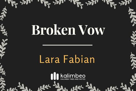 Broken Vow - Lara Fabian – Kalimba Tabs