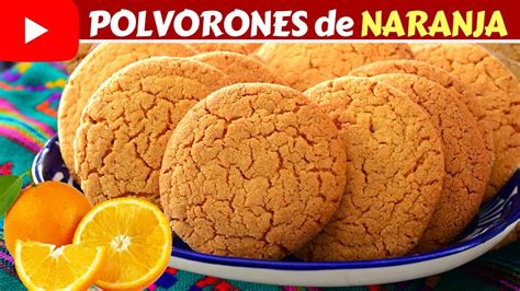 Receta De Kilo Para Emprender Polvorones De Naranja Haz Negocio