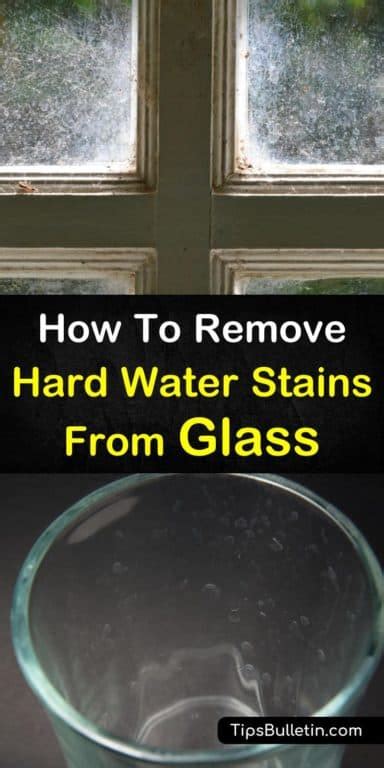 7 Powerful Ways To Remove Hard Water Stains From Glass