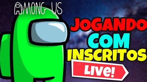 Live De Among Us Jogando Esconde Esconde Inscritos Rumo Aos