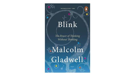 Blink by Malcolm Gladwell