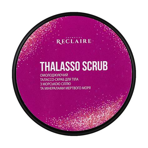 Омолоджувальний Талассо-скраб для тіла Reclaire Thalasso Scrub з ...
