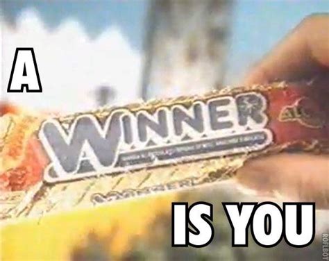 [Image - 120610] | A Winner Is You | Know Your Meme