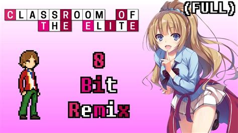 Hito Shibai [classroom Of The Elite Ed 2 Full] 8 Bit Remix Youtube