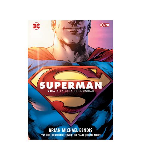 Superman De Brian Michael Bendis La Saga De La Unidad Vol 01