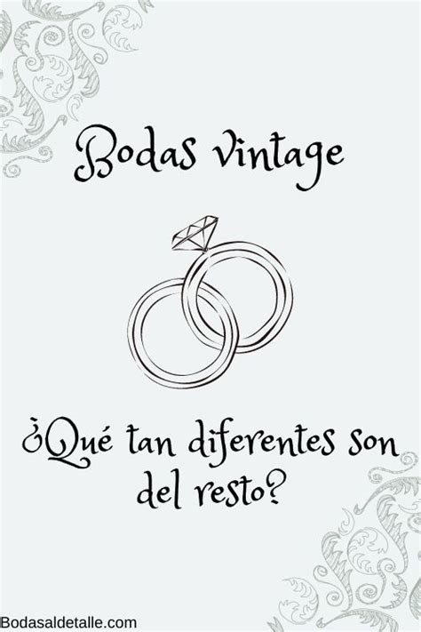 Bodas Vintage ¿qué Se Puede Hacer Bodas Vintage Bodas Estilo Vintage Invitaciones De Boda