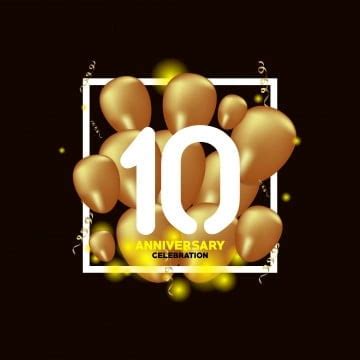 10 Year Anniversary Vector Art PNG 10 Year Anniversary Gold Balloon