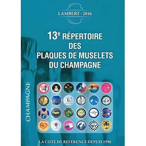 E R Pertoire Des Plaques De Muselets Du Champagn Cdiscount Librairie