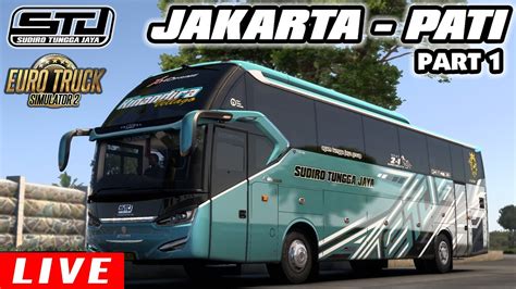 LIVE TRIP BERSAMA STJ KINANDIRA PART 1 Euro Truck Simulator 2 MOD