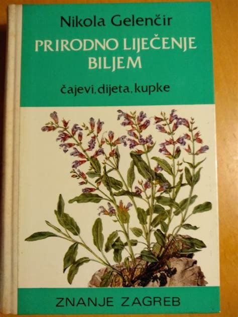 Knjiga Nikola Gelenčir Prirodno liječenje biljem