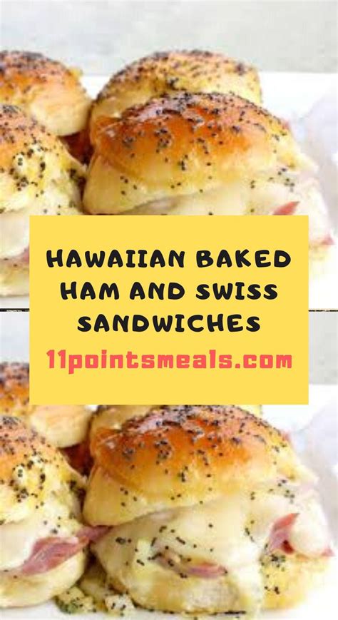 Hawaiian Baked Ham And Swiss Sandwiches 11 Points Meals Baked Ham Slow Cooker Pot Roast