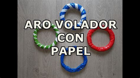 Cómo se hace un ARO VOLADOR con PAPEL YouTube