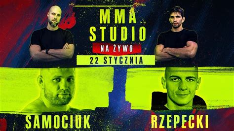 Mma Studio Marek Samociuk I Damian Rzepecki Youtube