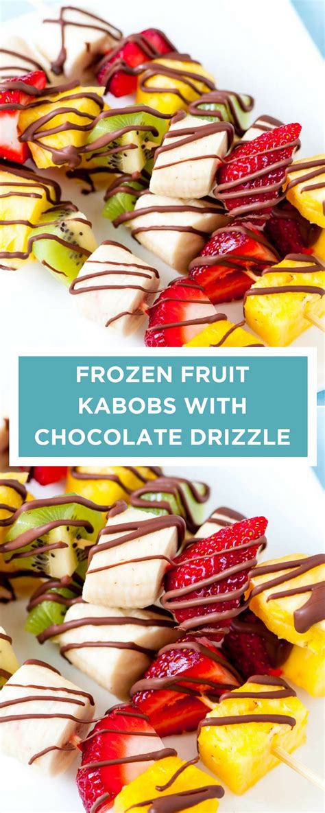 Easy Frozen Fruit Kabobs With Chocolate Drizzle Recipe Homemade