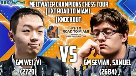 Laglagan Na Sa Quarter Finals Wei Yi Vs Sevian FTX Chess 2022