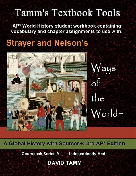 Strayer S Ways Of The World 3rd Edition Student Workbook For AP World