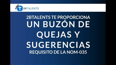 Buz N De Quejas Y Sugerencias De Btalents Requisito De La Nom