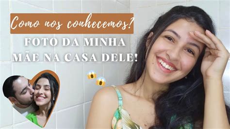 Nossa HistÓria De Amor ️ I Como Nos Conhecemos História Igual A Dos Meus Pais Jesus Falou