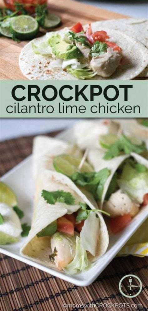 Crockpot Cilantro Lime Chicken Moms With Crockpots