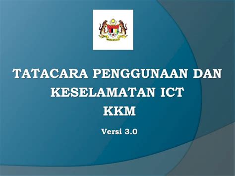 PDF TATACARA PENGGUNAAN DAN KESELAMATAN ICT KKMhtf Moh Gov My V2