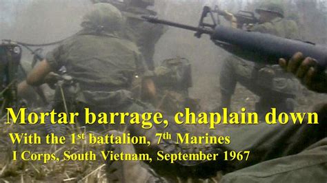 Mortar Barrage Chaplain Down With The St Battalion Th Marines I