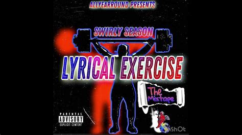 Lyrical Exercise The Mixtape Find Real Freestyle Youtube