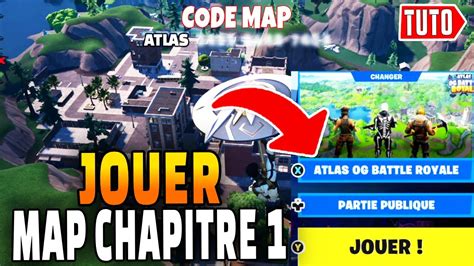 Comment Jouer Map Chapitre De Atlas Creative Sur Fortnite Creatif