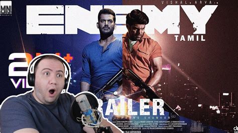 Producer Reacts Enemy Tamil Official Trailer Vishal Arya Anand Shankar Vinod Kumar Youtube