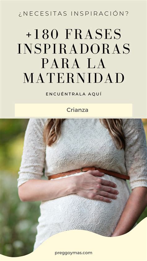 Las Mejores Frases De Maternidad Maternidad Parto Embarazo