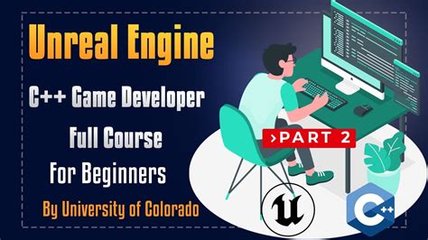 Unreal Engine C The Ultimate Game Developer Full Course For Beginners