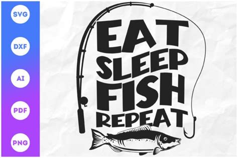 Eat Sleep Fish Repeat SVG Fishing SVG Graphic By Craftiversally