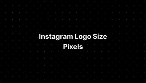 Instagram Logo Size Pixels - PELAJARAN