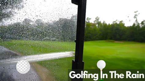 Golfing In The Rain Tips Tricks And Equipment For Enjoyable Play