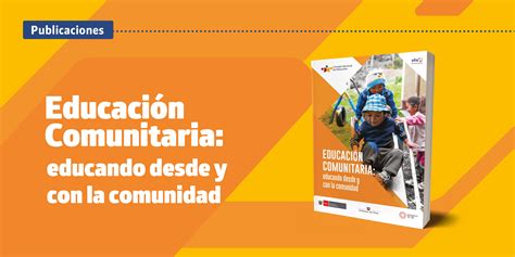 Educación Comunitaria educando desde y con la comunidad Campañas