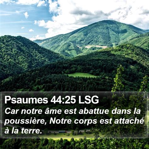 Psaumes 44 25 LSG Car notre âme est abattue dans la poussière