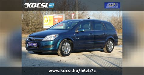 Elad Haszn Lt Opel Astra H Caravan Enjoy Kecskem T B Cs Kiskun