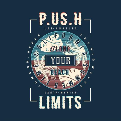 Push Your Limits On Beach Theme Graphics Design Surfing Typography T